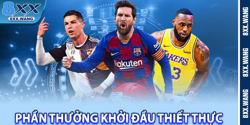 Phần thưởng khởi đầu thiết thực