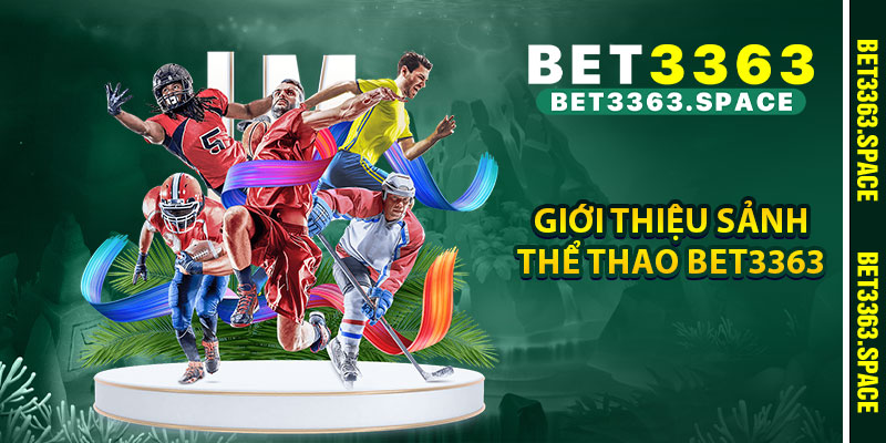 Giới thiệu sảnh thể thao BET3363
