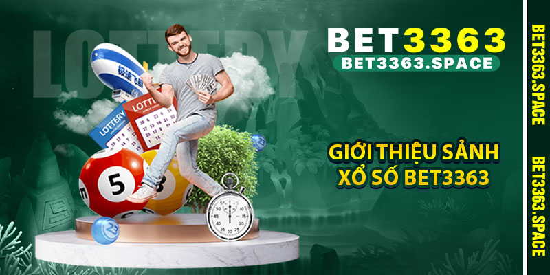 Giới thiệu sảnh xổ số BET3363