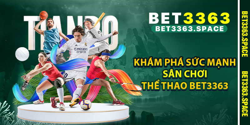 Khám phá sức mạnh sân chơi thể thao BET3363
